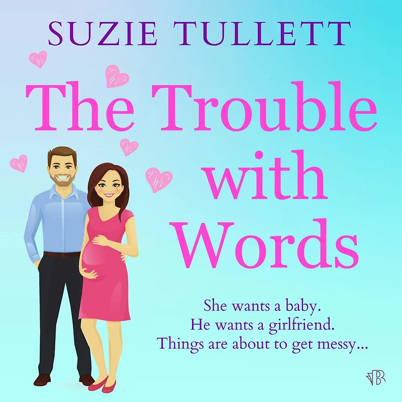 The Trouble with Words: A Heart-Warming Romantic Comedy