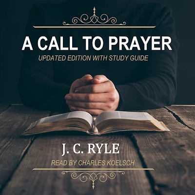 A Call to Prayer: Updated Edition and Study Guide
