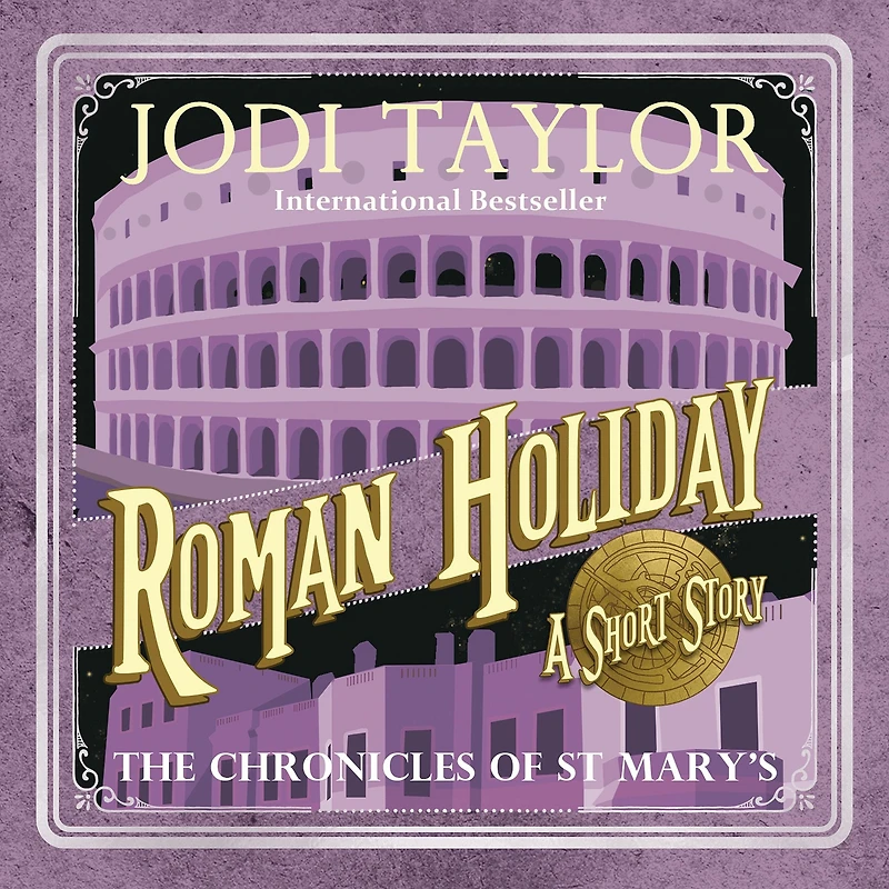 Roman Holiday: A Chronicles of St. Mary's Short Story