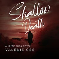 Shallow Death: A Hettie Shaw Novel