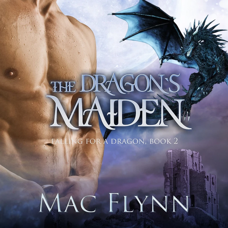 The Dragon's Maiden: a Dragon Shifter Romance (Falling For Book 2)