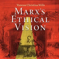 Marx's Ethical Vision