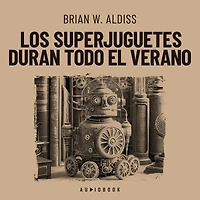 Los superjuguetes duran todo el verano (Completo)