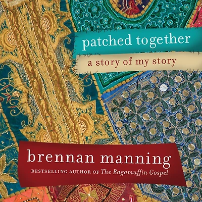 Patched Together: A Story of My