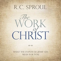 the Work of Christ: What Events Jesus' Life Mean for You