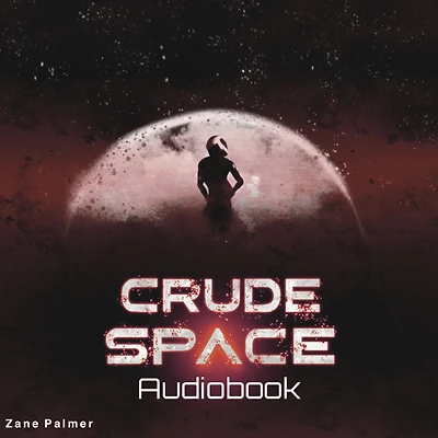 Crude Space
