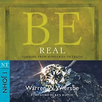 Be Real (1 John): Turning from Hypocrisy to Truth