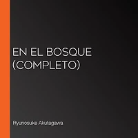 En el bosque (Completo)