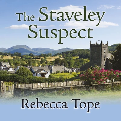 The Staveley Suspect (Lake District Mystery #7)