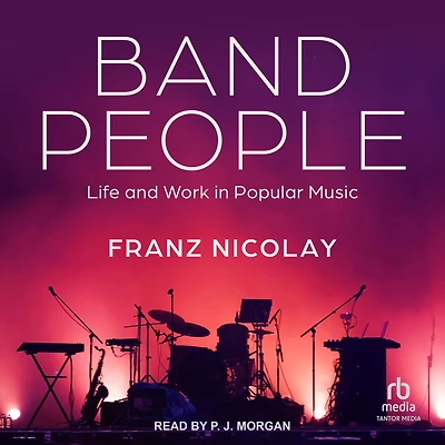Band People: Life and Work Popular Music