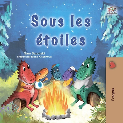 Sous les étoiles (French Only): Under the Stars (French Only)