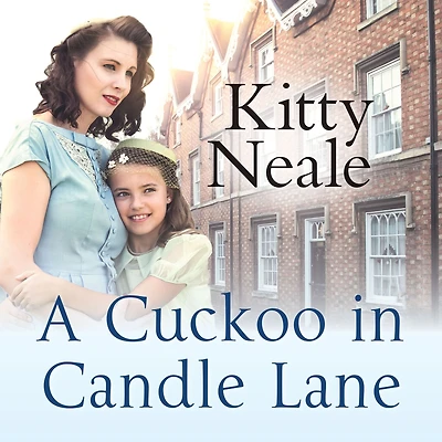 a Cuckoo Candle Lane: From the Sunday Times bestseller comes gritty and gripping family saga