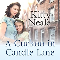 a Cuckoo Candle Lane: From the Sunday Times bestseller comes gritty and gripping family saga