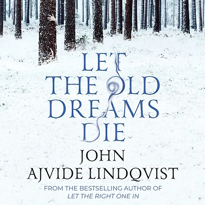 Let the Old Dreams Die