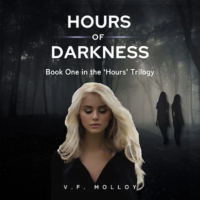 Hours of Darkness: Book One in the 'Hours' Trilogy