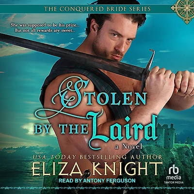Stolen by the Laird (The Conquered Bride Series, #4)