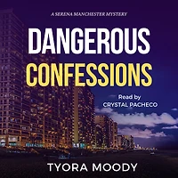 Dangerous Confessions (Serena Manchester Mysteries, #2)