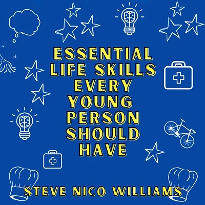 Essential Life Skills Every Young Person Should Have