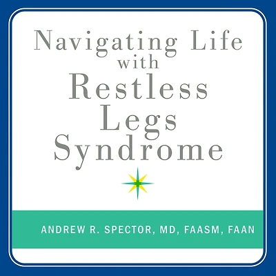Navigating Life with Restless Legs Syndrome