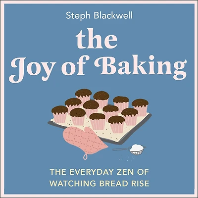 The Joy of Baking: everyday zen watching bread rise