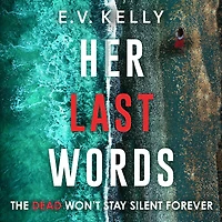 Her Last Words: An addictive psychological thriller that will keep you hooked!