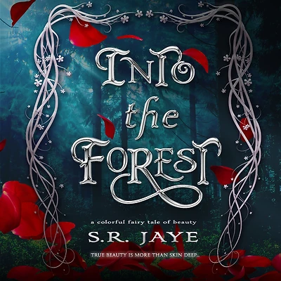 Into the Forest: A Colorful Fairy Tale of Beauty