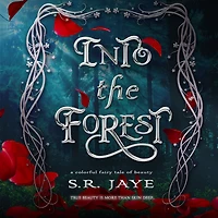 Into the Forest: A Colorful Fairy Tale of Beauty