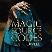 Magic Source Codes: The Craft of Reality: