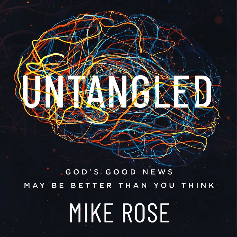 Untangled: God's good news may be better than you think