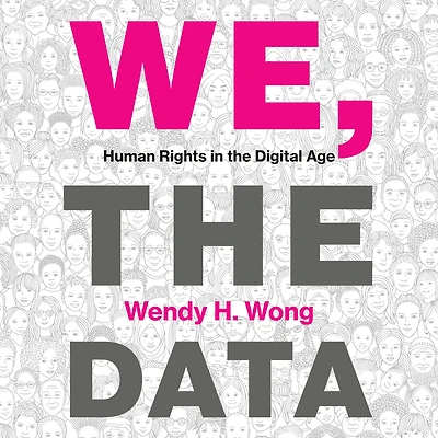 We, the Data: Human Rights Digital Age