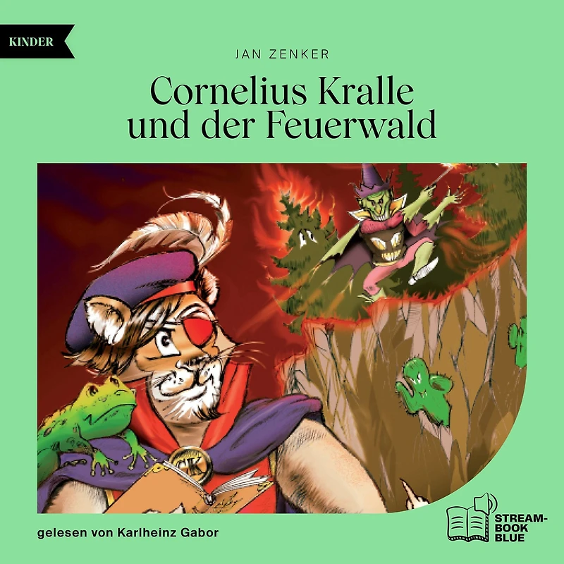 Cornelius Kralle und der Feuerwald