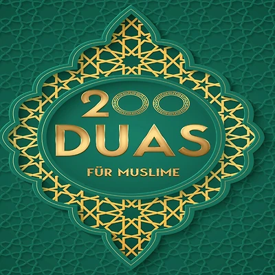 200 DUAS für Muslim: Islamische Bittgebete aus dem Koran mehr Entspannung und Gesundheit im Alltag, Energie Erfolg bei der Arbeit sowie spirituelles Wachstum geistigen Problemen