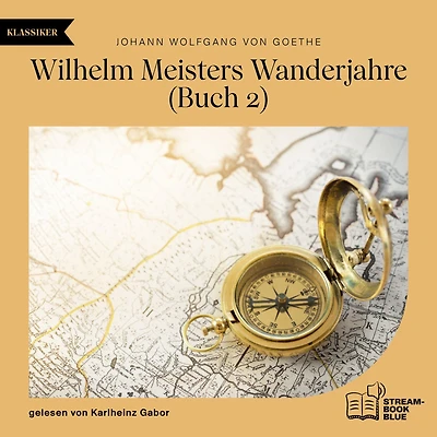 Wilhelm Meisters Wanderjahre