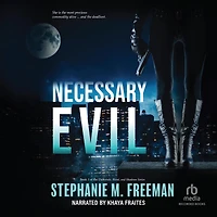 Necessary Evil
