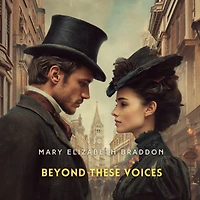 Beyond These Voices