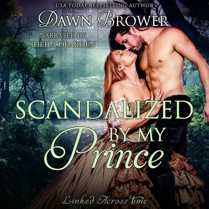 Scandalized by My Prince (Linked Across Time, #8)