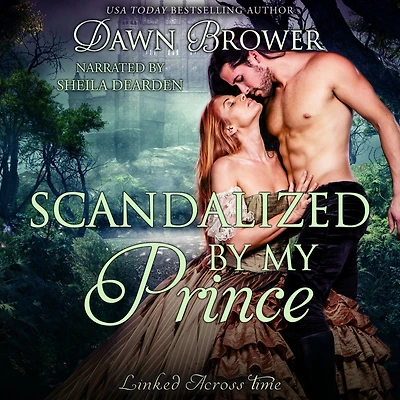 Scandalized by My Prince (Linked Across Time, #8)