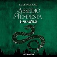 Grishaverse - Assedio e tempesta