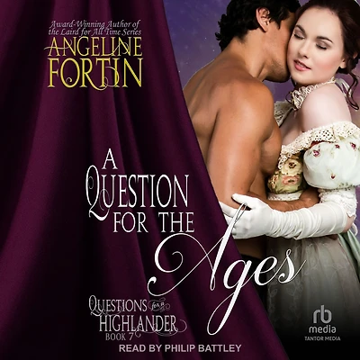 a Question for the Ages (Questions Highlander, #7)