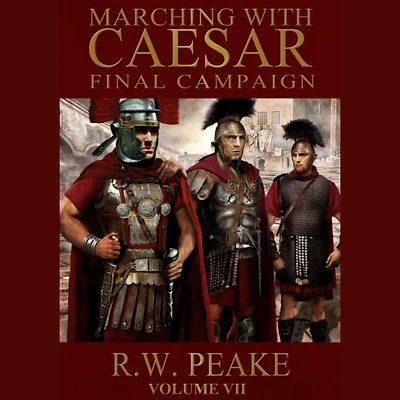 Marching With Caesar-Final Campaign
