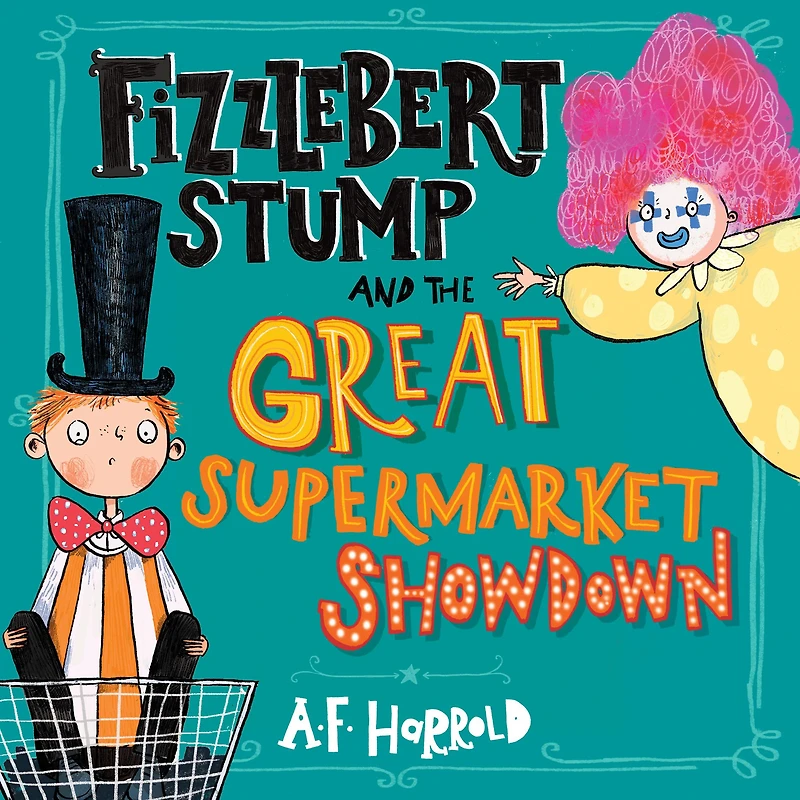 Fizzlebert Stump and the Great Supermarket Showdown