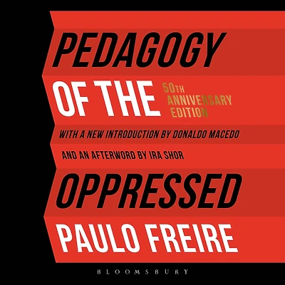 Pedagogy of the Oppressed: 50th Anniversary Edition
