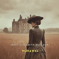 Mohawks: Volume 2
