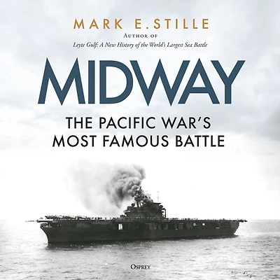 Midway: The Pacific War's Most Famous Battle
