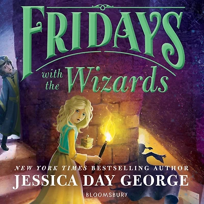 Fridays with the Wizards (Tuesdays at Castle Series #4)