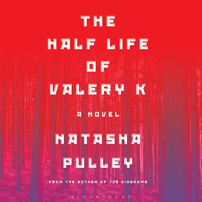 The Half Life of Valery K