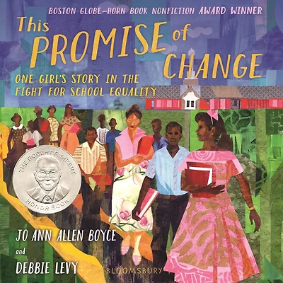 This Promise of Change: One Girl's Story the Fight for School Equality