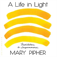 A Life Light: Meditations on Impermanence