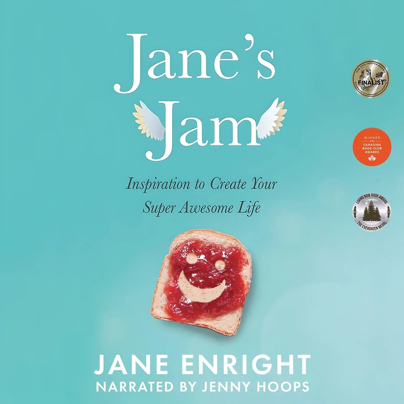 Jane's Jam: Inspiration to Create Your Super Awesome Life