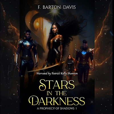 Stars the Darkness: A Prophecy of Shadows I